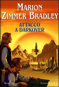 Libro Attacco a Darkover di Marion Zimmer Bradley - ean 9788830419551 - Longanesi