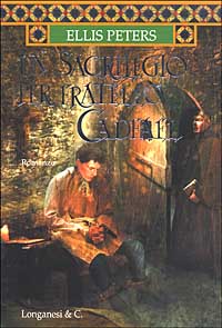Libro sacrilegio per fratello Cadfael di Ellis Peters - ean 9788830419612 - Longanesi