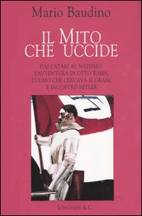 Libro mito che uccide di Mario Baudino - ean 9788830420786 - Longanesi