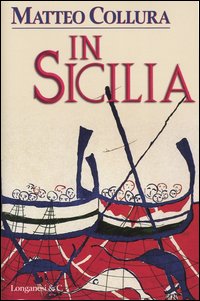 Libro In Sicilia di Matteo Collura - ean 9788830420892 - Longanesi