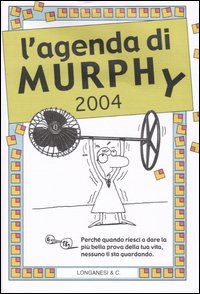 Libro agenda di Murphy 2004 di Arthur Bloch - ean 9788830420922 - Longanesi