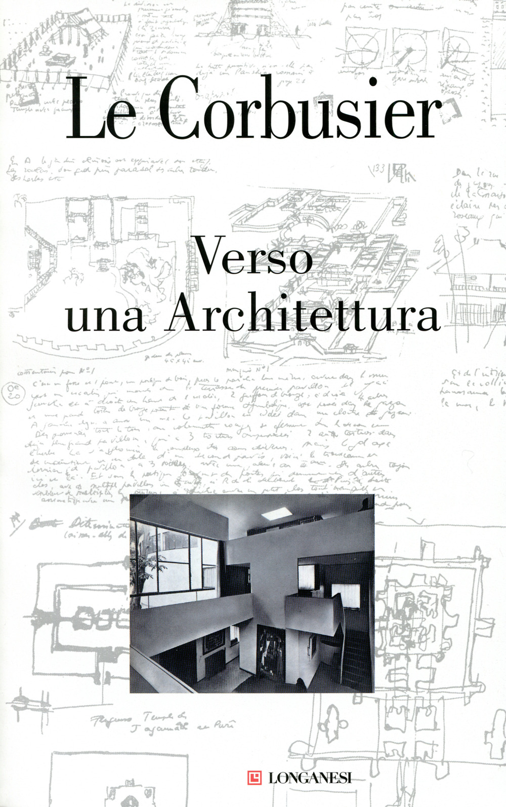 Libro Verso una Architettura di Le Corbusier - ean 9788830421127 - Longanesi