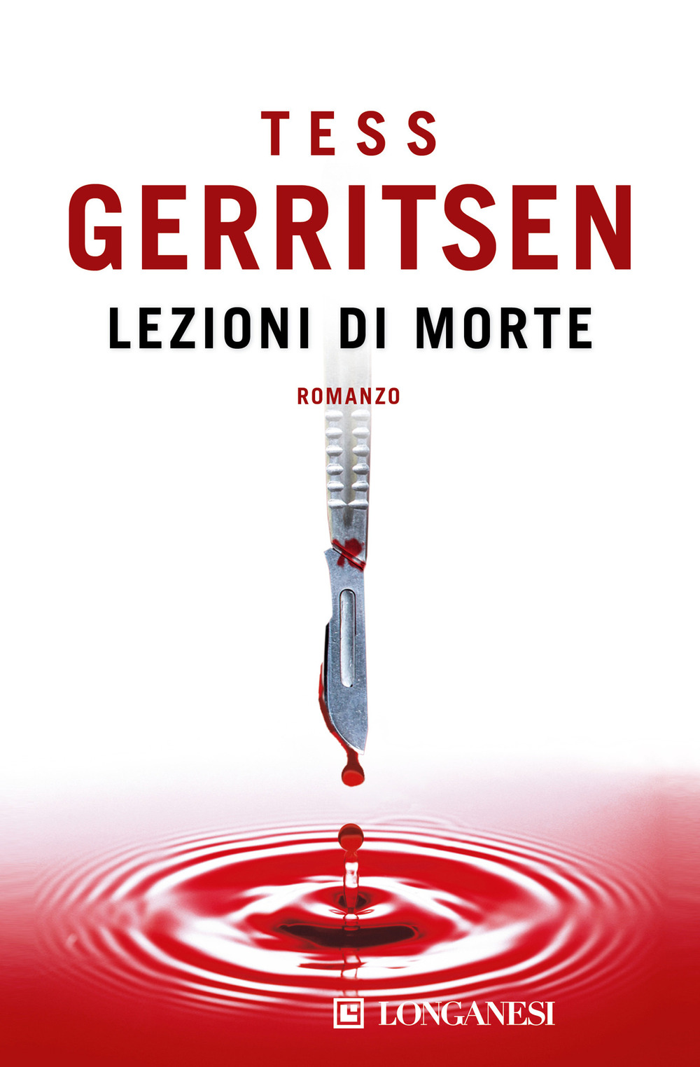 Libro Lezioni di morte di Tess Gerritsen - ean 9788830421172 - Longanesi