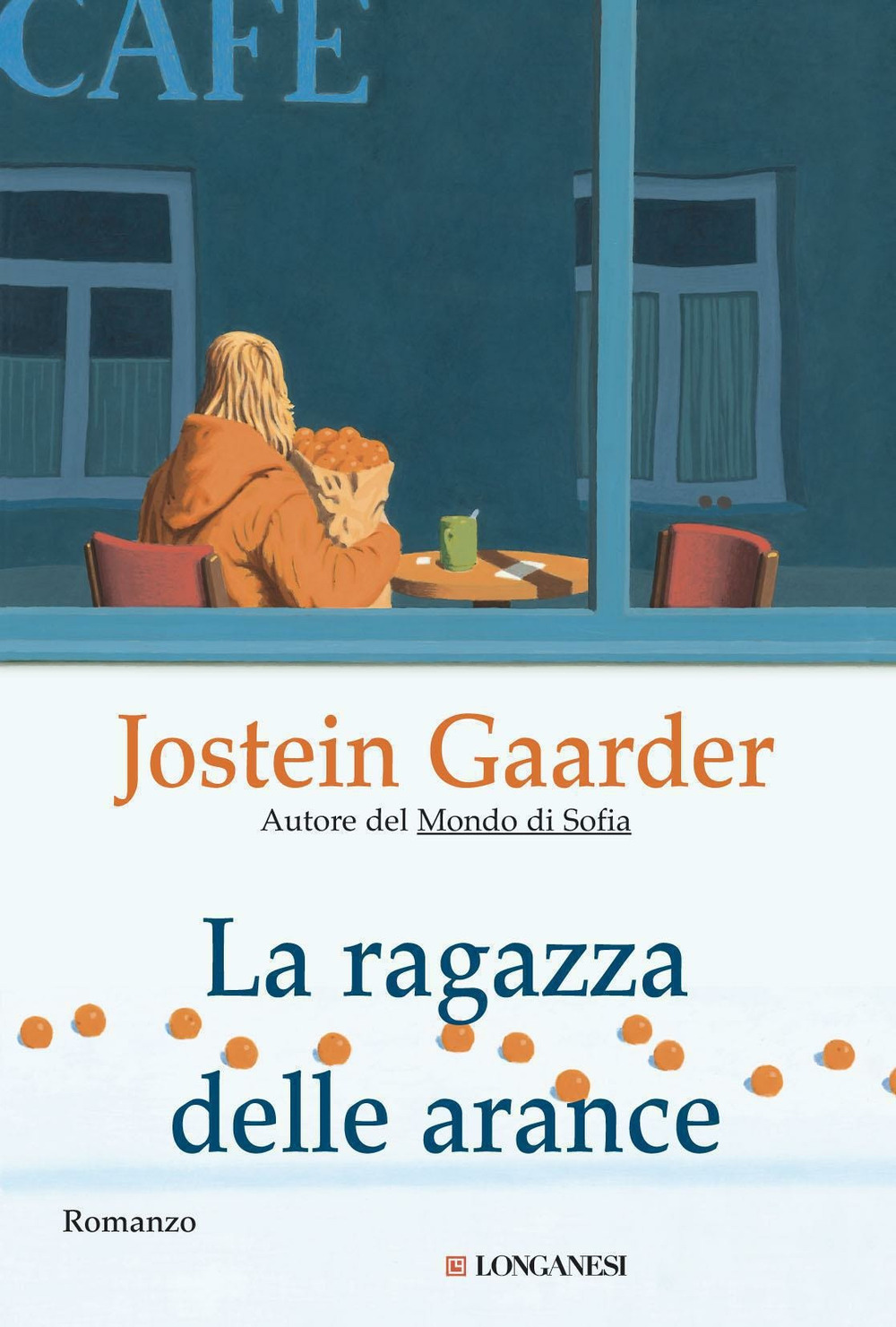 Libro ragazza delle arance di Jostein Gaarder - ean 9788830421318 - Longanesi