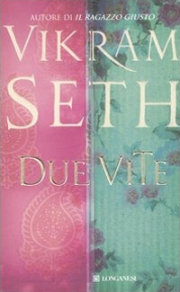 Libro Due vite di Vikram Seth - ean 9788830421578 - Longanesi