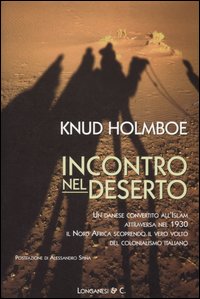 Libro Incontro nel deserto di Knud Holmboe - ean 9788830421721 - Longanesi