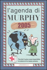 Libro agenda di Murphy 2005 di Arthur Bloch - ean 9788830422070 - Longanesi