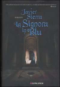 Libro signora in blu di Javier Sierra - ean 9788830425354 - Longanesi