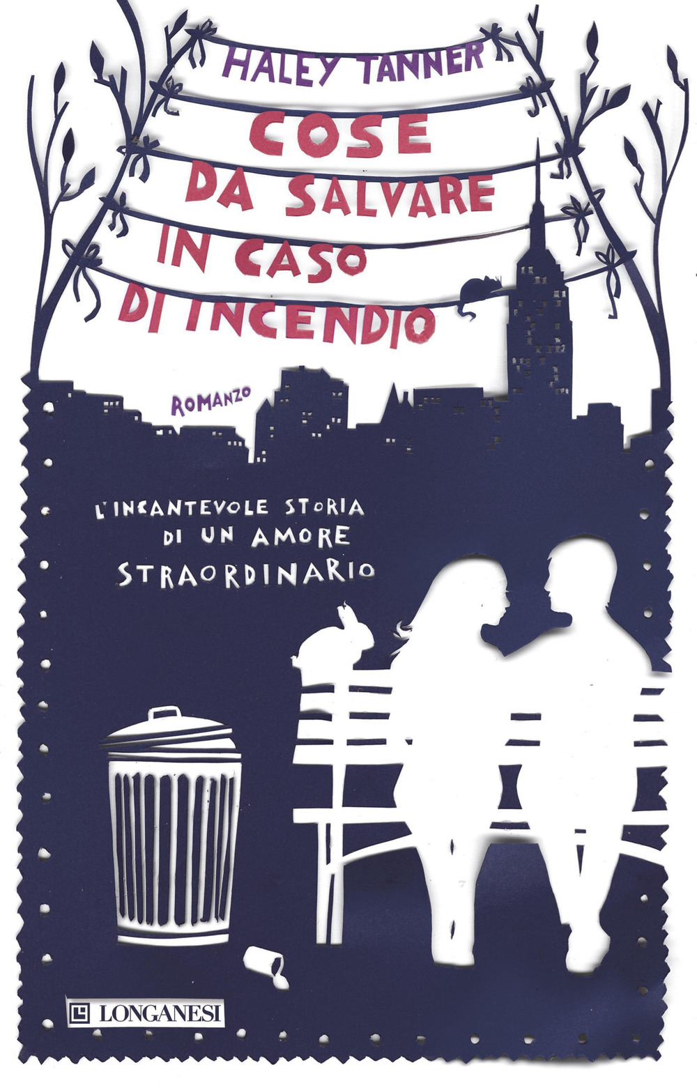 Libro Cose da salvare in caso di incendio di Haley Tanner - ean 9788830427785 - Longanesi