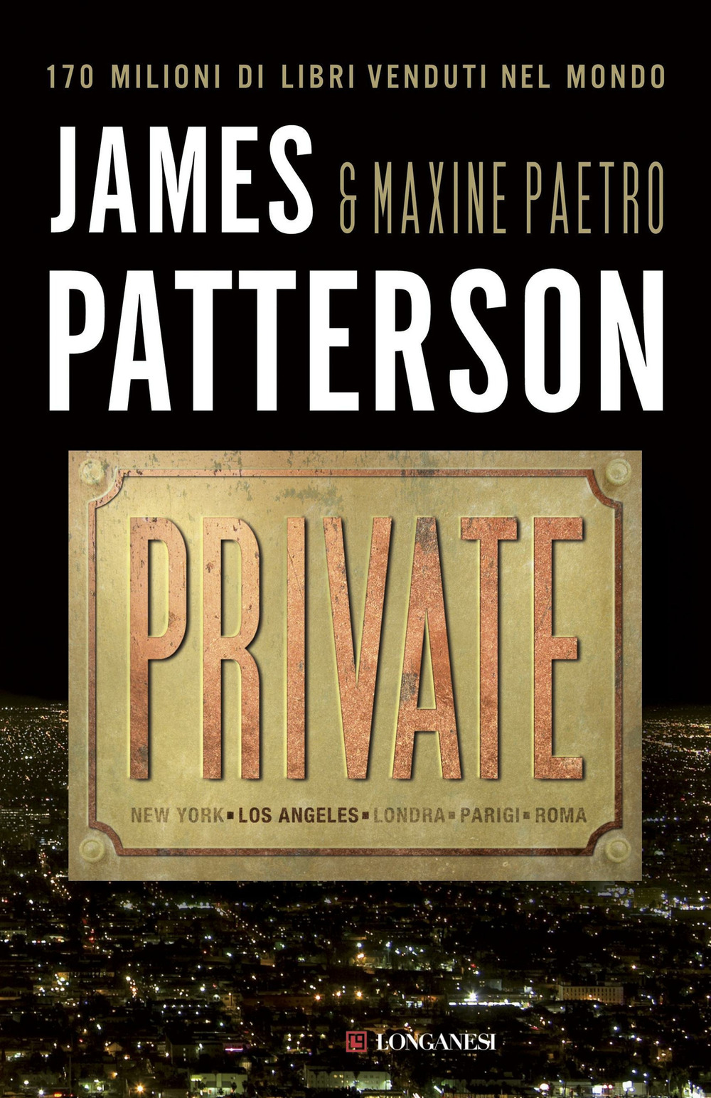 Libro Private di James Patterson; Maxine Paetro - ean 9788830430907 - Longanesi