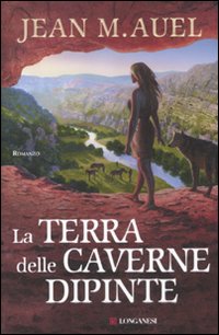 Libro terra delle caverne dipinte di Jean M. Auel - ean 9788830432123 - Longanesi