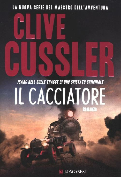 Libro cacciatore di Clive Cussler - ean 9788830432888 - Longanesi