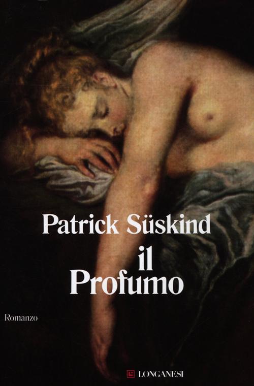 Libro profumo di Patrick Süskind - ean 9788830433373 - Longanesi