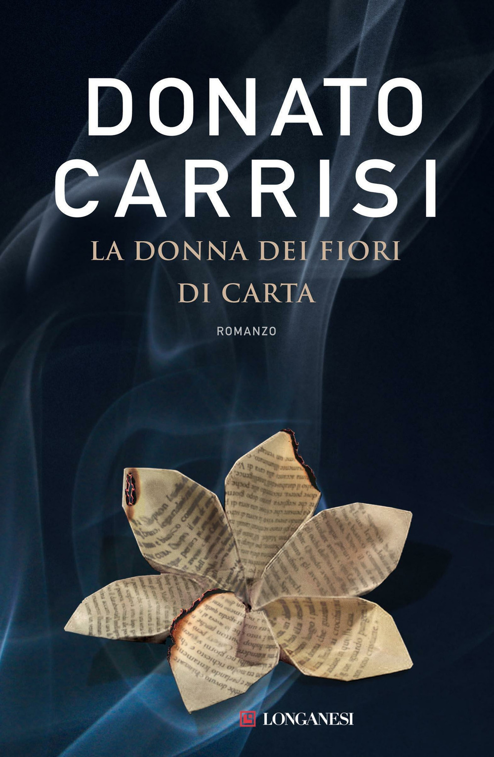 Libro donna dei fiori di carta di Donato Carrisi - ean 9788830433960 - Longanesi
