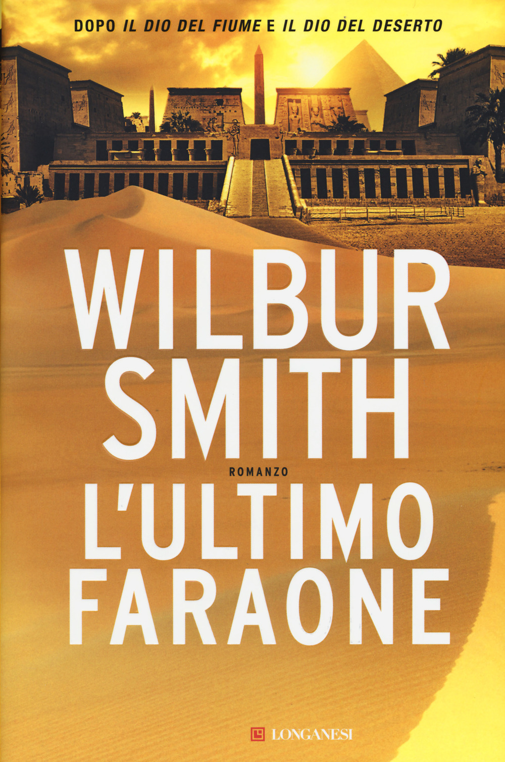 Libro ultimo faraone di Wilbur Smith - ean 9788830438736 - Longanesi