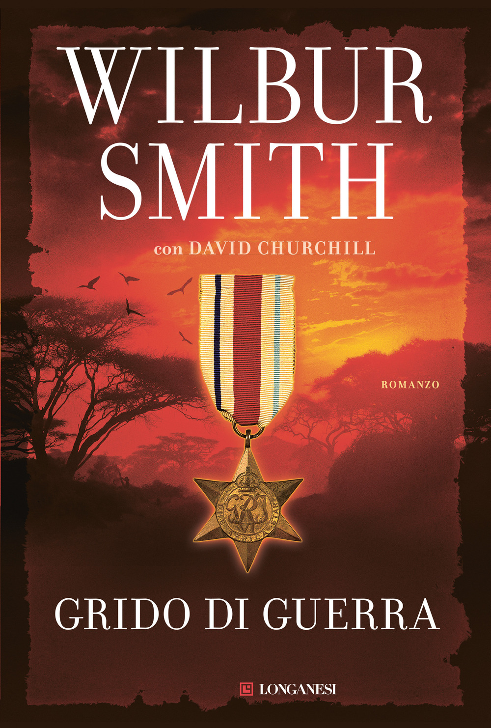 Libro Grido di guerra di Wilbur Smith; David Churchill - ean 9788830438774 - Longanesi