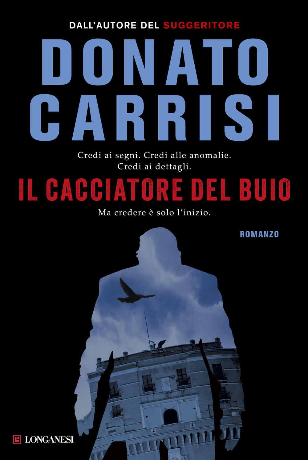 Libro cacciatore del buio. La trilogia di Marcus di Donato Carrisi - ean 9788830439405 - Longanesi