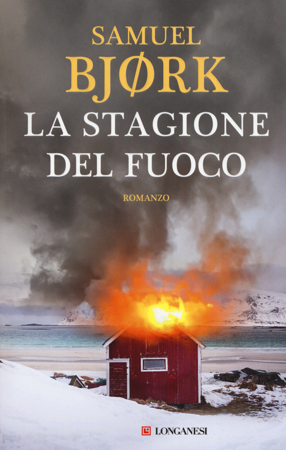 Libro stagione del fuoco di Samuel Bjørk - ean 9788830440210 - Longanesi