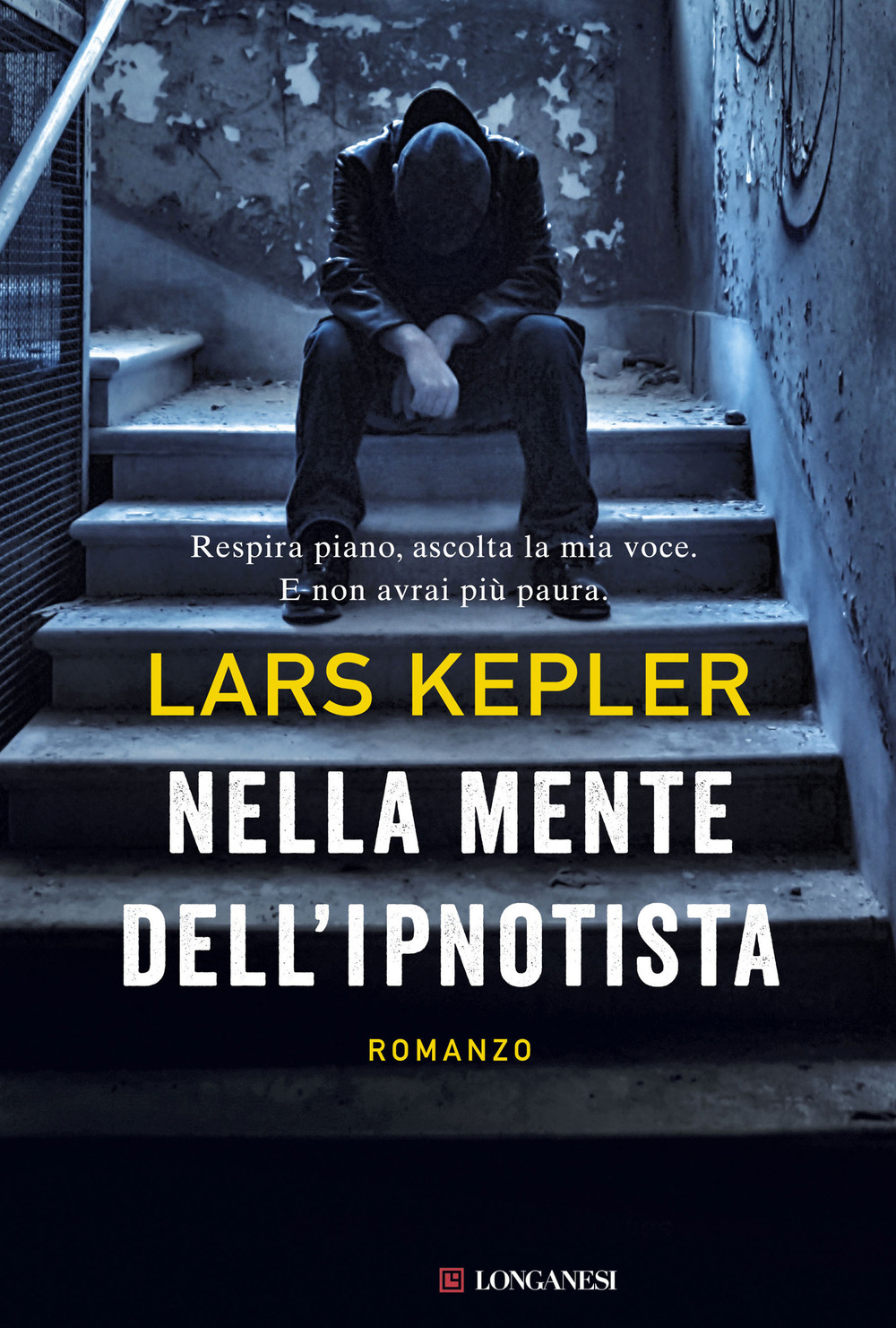 Libro Nella mente dell'ipnotista di Lars Kepler - ean 9788830441835 - Longanesi