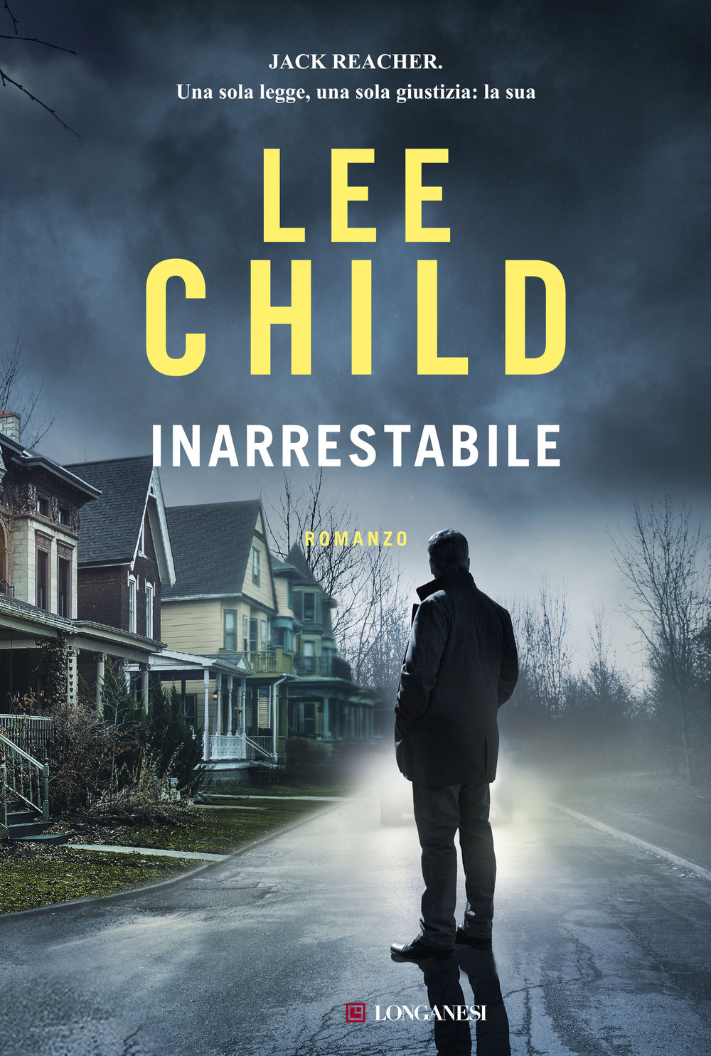 Libro Inarrestabile di Lee Child - ean 9788830452329 - Longanesi