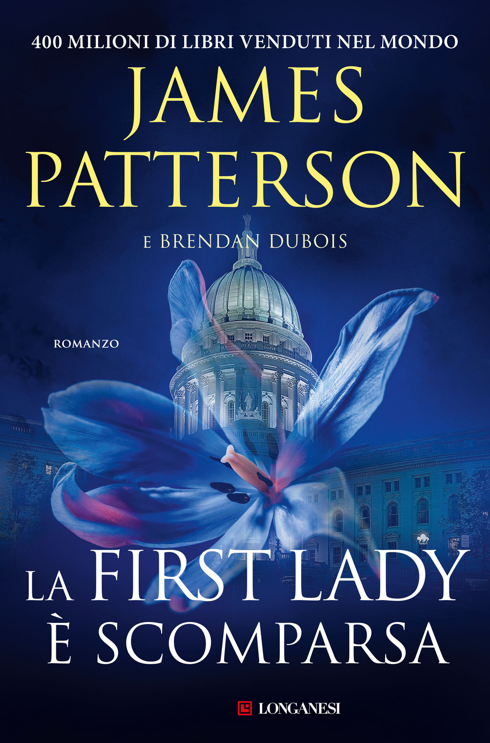 Libro First Lady è scomparsa di James Patterson; Brendan Dubois - ean 9788830454712 - Longanesi