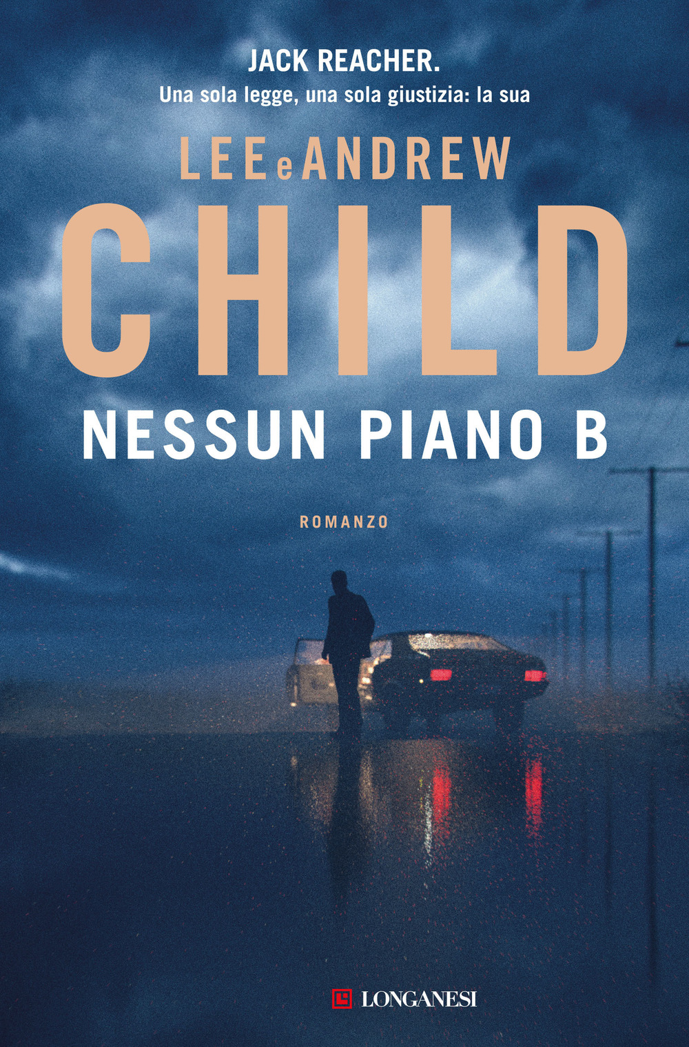 Libro Nessun piano B di Lee Child; Andrew Child - ean 9788830460621 - Longanesi