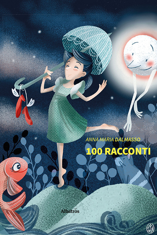 Libro 100 Racconti di Anna Maria Dalmasso - ean 9788830648128 - Gruppo Albatros Il Filo