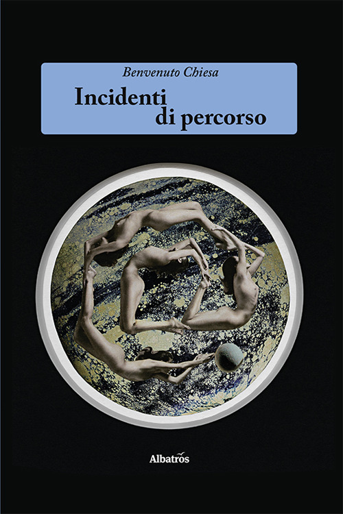 Libro Incidenti di percorso di Benvenuto Chiesa - ean 9788830649460 - Gruppo Albatros Il Filo