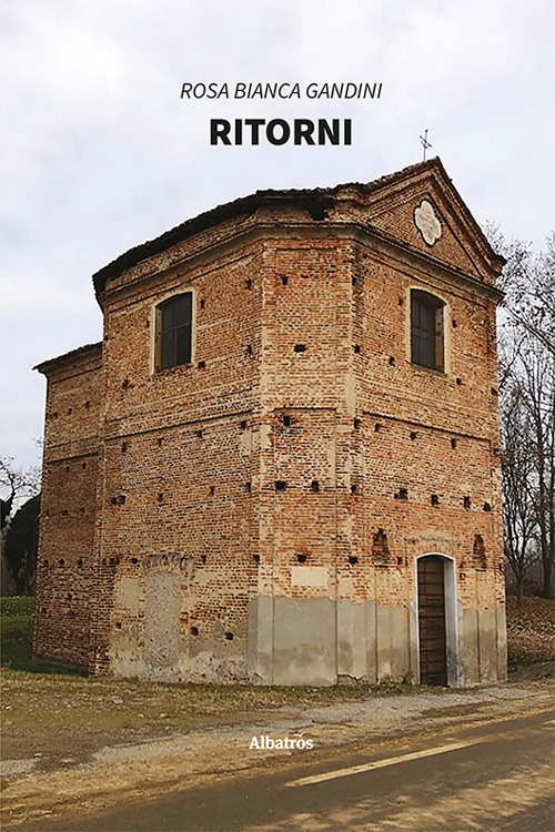 Libro Ritorni di Rosa Bianca Gandini - ean 9788830649743 - Gruppo Albatros Il Filo