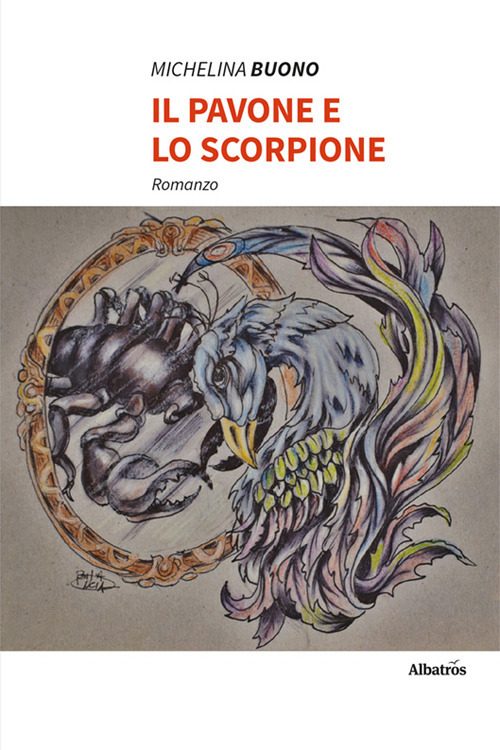 Libro pavone e lo scorpione di Michelina Buono - ean 9788830652941 - Gruppo Albatros Il Filo