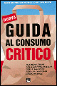 Libro Guida al consumo critico. Informazioni sul comportamento delle imprese per un consumo consapevole di  - ean 9788830709546 - EMI