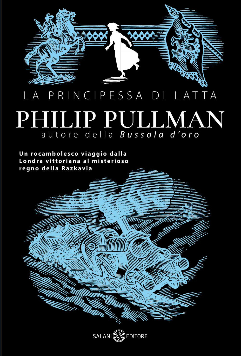 Libro principessa di latta di Philip Pullman - ean 9788831013390 - Salani