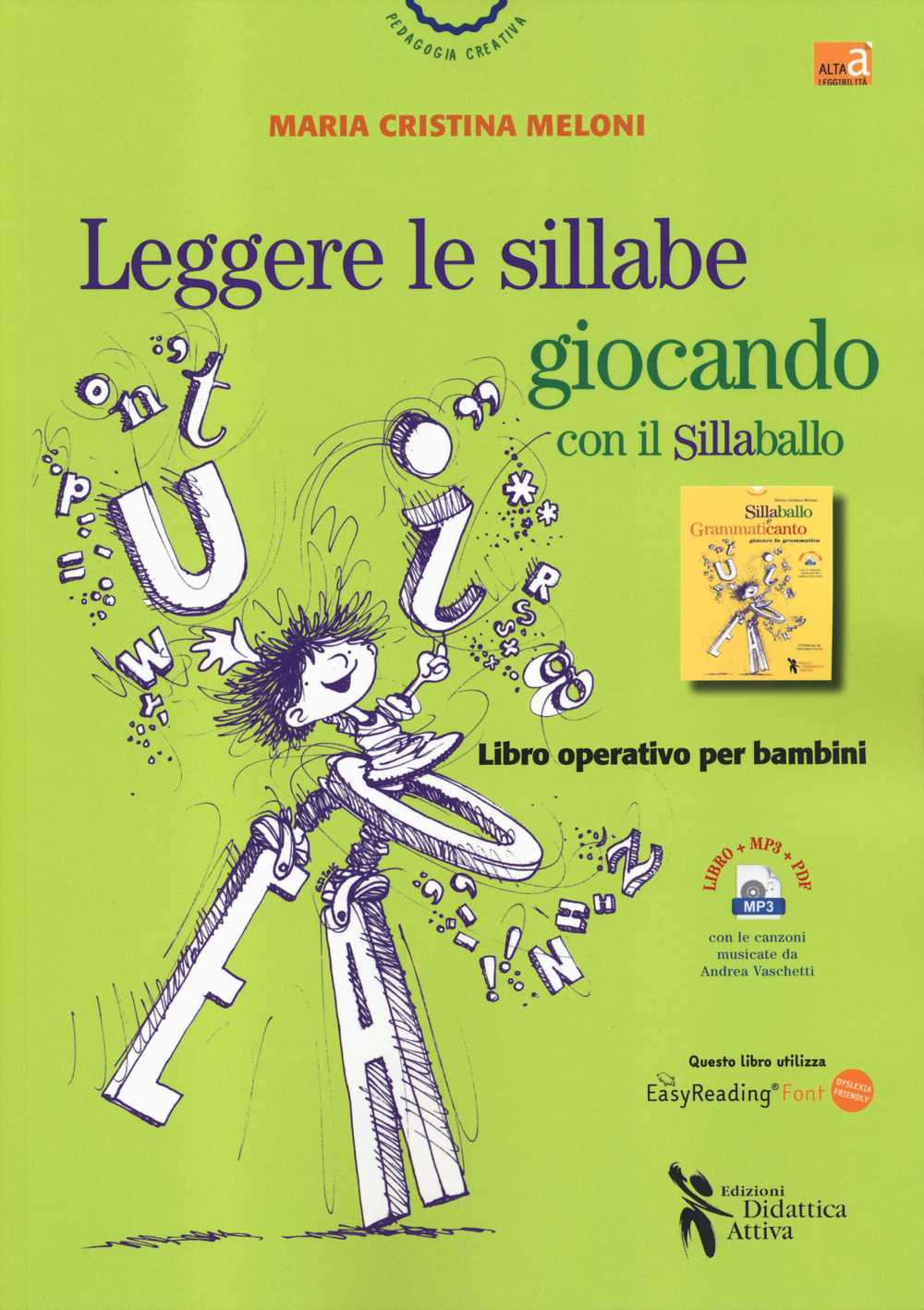Libro Leggere le sillabe giocando con il Sillaballo. Ediz. ad alta leggibilità di Maria Cristina Meloni - ean 9788831237093 - Didattica Attiva