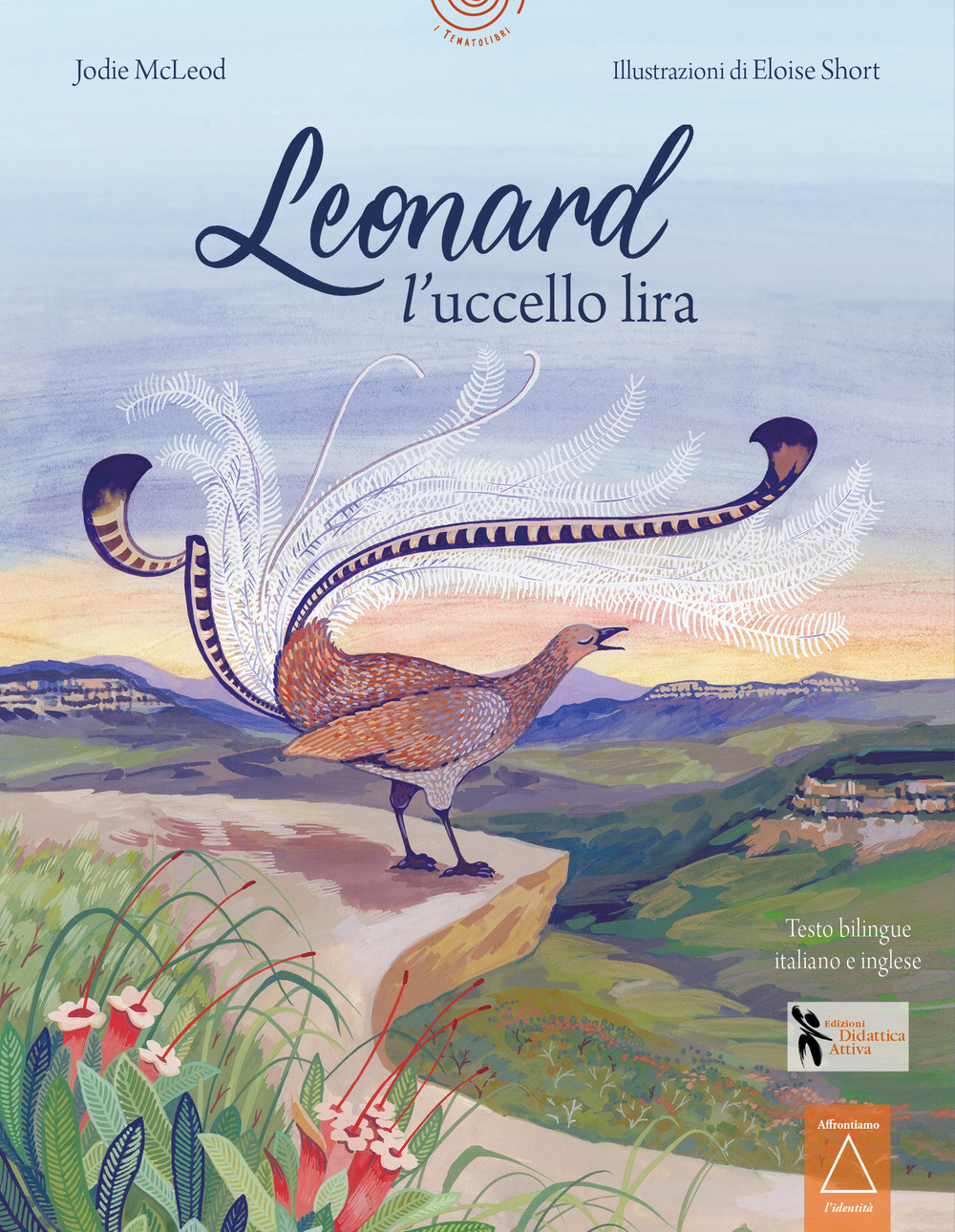 Libro Leonard l'uccello lira di Jodie McLeod - ean 9788831237314 - Didattica Attiva