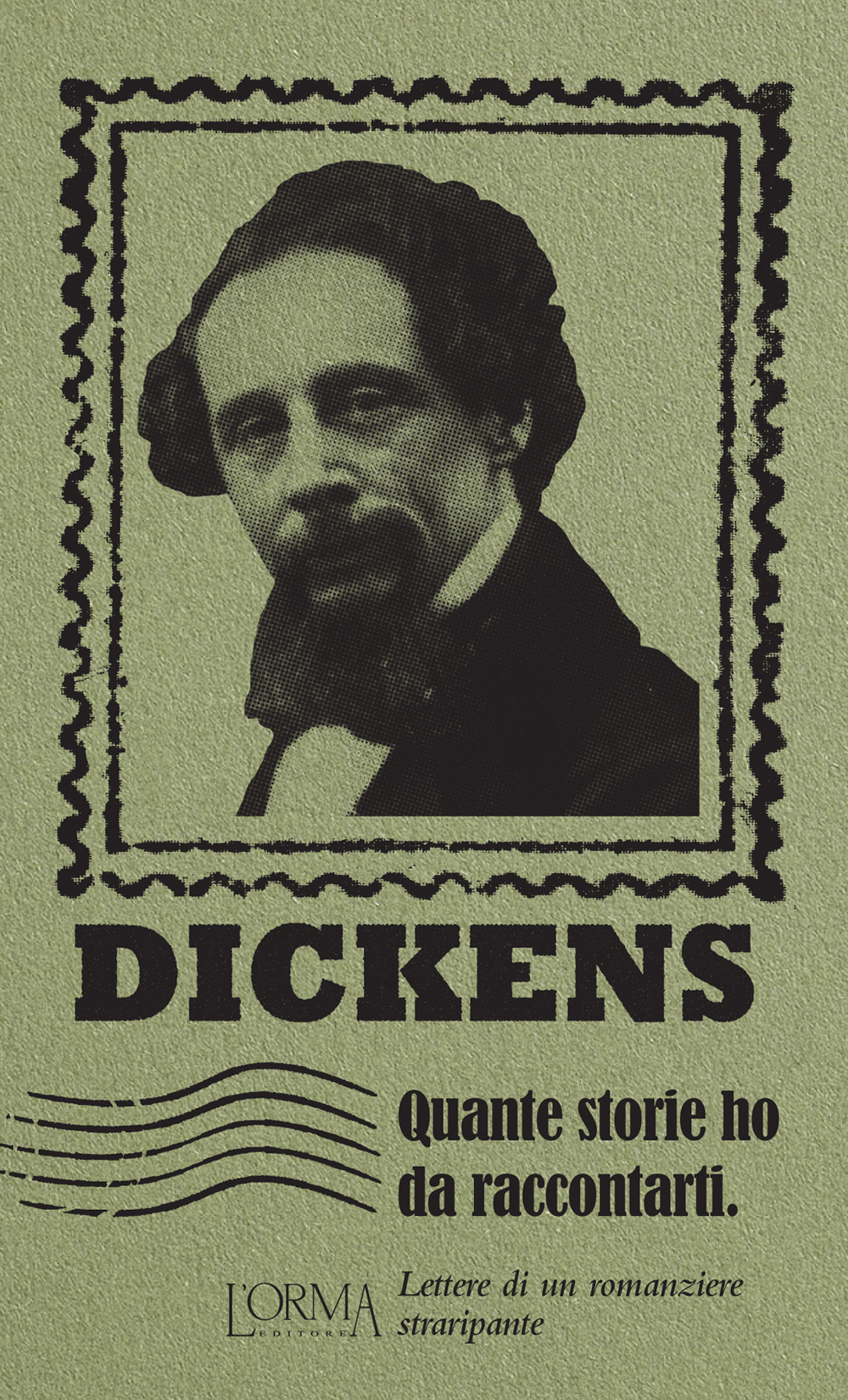 Libro Quante storie ho da raccontarti. Lettere di un romanziere straripante di Charles Dickens - ean 9788831312516 - L'orma