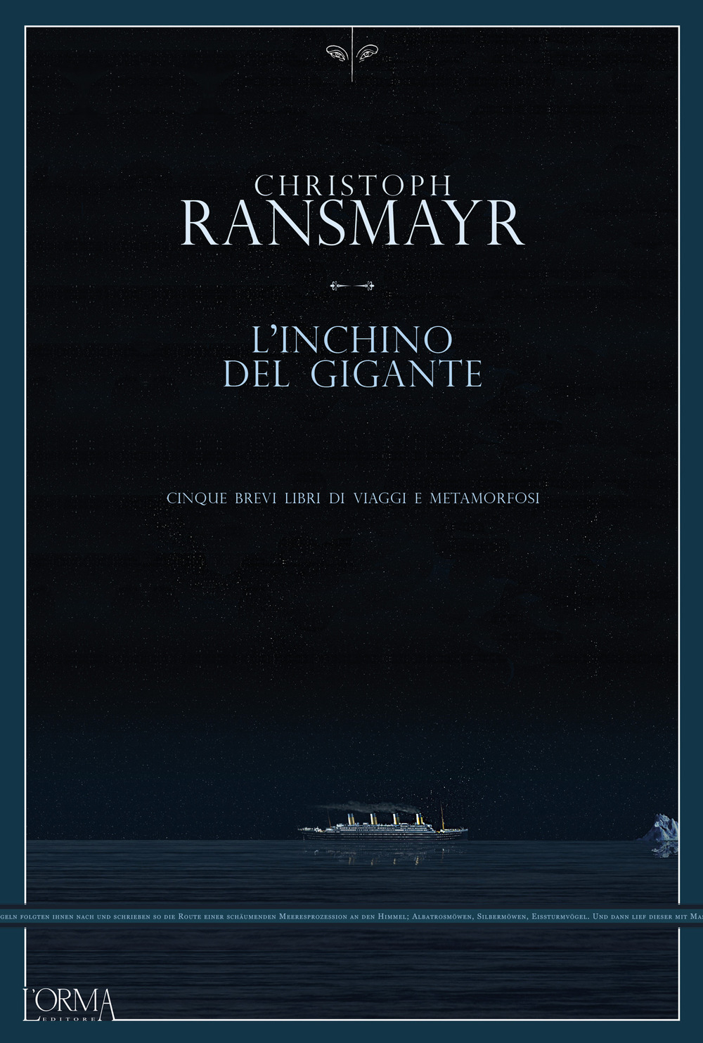 Libro inchino del gigante. Cinque brevi libri di viaggi e metamorfosi di Christoph Ransmayr - ean 9788831312837 - L'orma