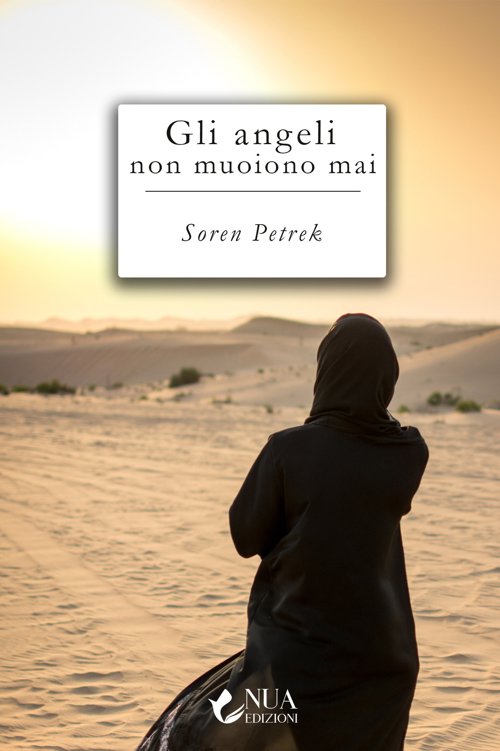 Libro angeli non muoiono mai di Soren Paul Petrek - ean 9788831399623 - Nua