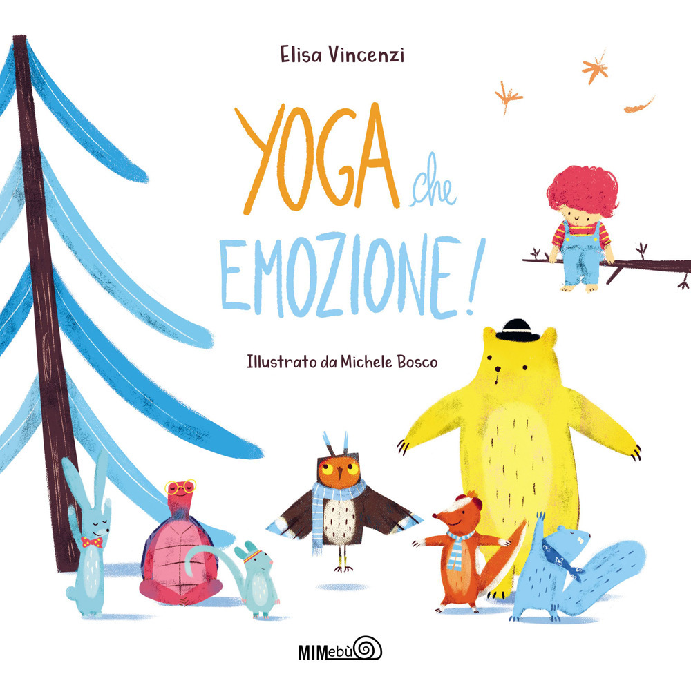 Libro Yoga che emozione! di Elisa Vincenzi - ean 9788831426534 - Mimebù