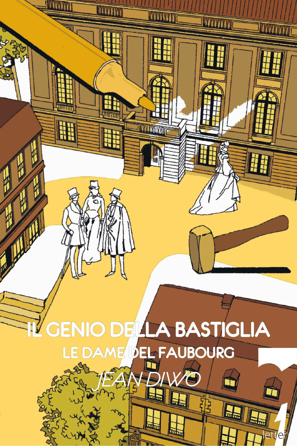 Libro genio della Bastiglia. Le dame del Faubourg di Jean Diwo - ean 9788831441612 - 21lettere