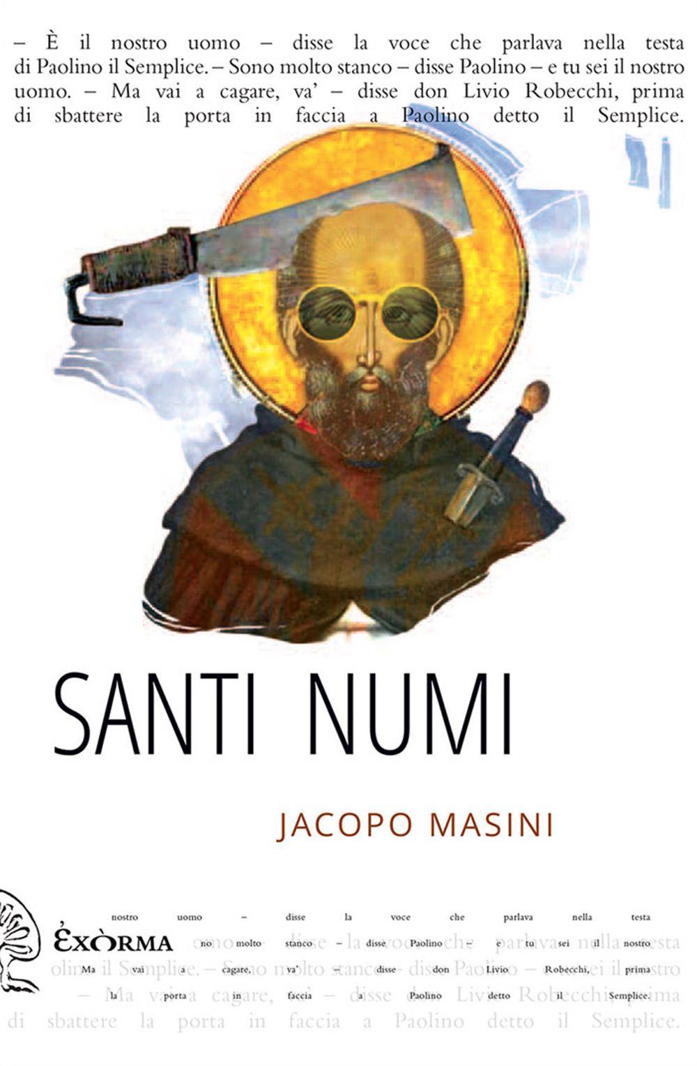 Libro Santi numi di Jacopo Masini - ean 9788831461283 - Exòrma