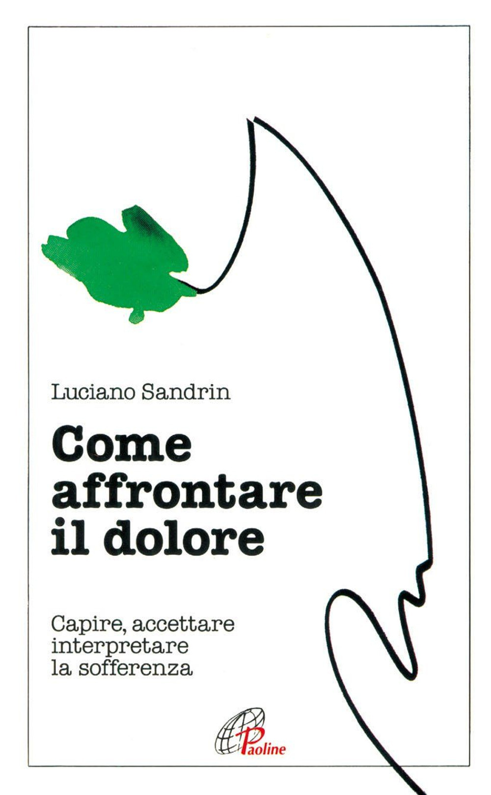 Libro Come affrontare il dolore. Capire
