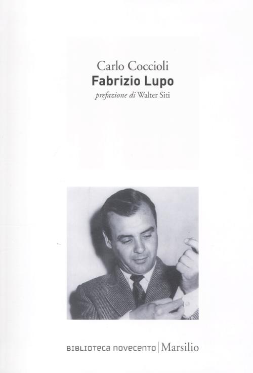 Libro Fabrizio Lupo di Carlo Coccioli - ean 9788831709736 - Marsilio