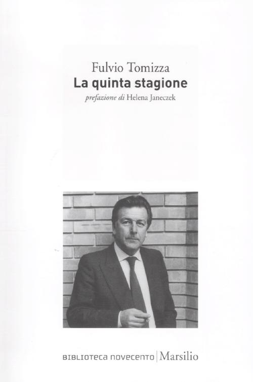 Libro quinta stagione di Fulvio Tomizza - ean 9788831709743 - Marsilio