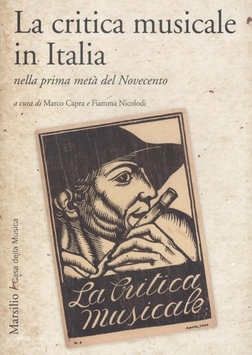 Libro critica musicale in Italia nella prima metà del Novecento. Atti del convegno di studi (Parma