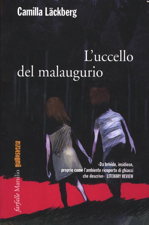 Libro uccello del malaugurio. I delitti di Fjällbacka di Camilla Läckberg - ean 9788831713559 - Marsilio