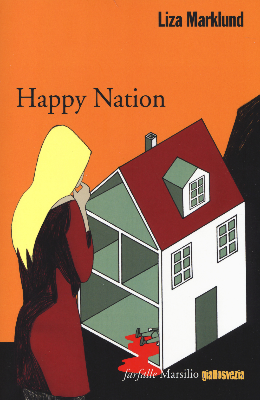 Libro Happy Nation. Le inchieste di Annika Bengtzon di Liza Marklund - ean 9788831718448 - Marsilio