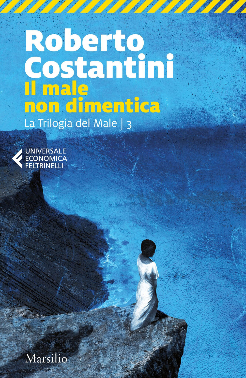 Libro male non dimentica. La Trilogia del male di Roberto Costantini - ean 9788831741064 - Marsilio