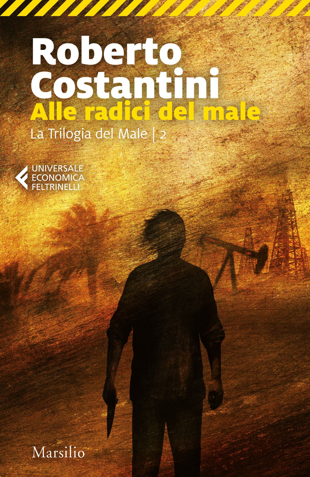 Libro Alle radici del male. La Trilogia del male di Roberto Costantini - ean 9788831741071 - Marsilio