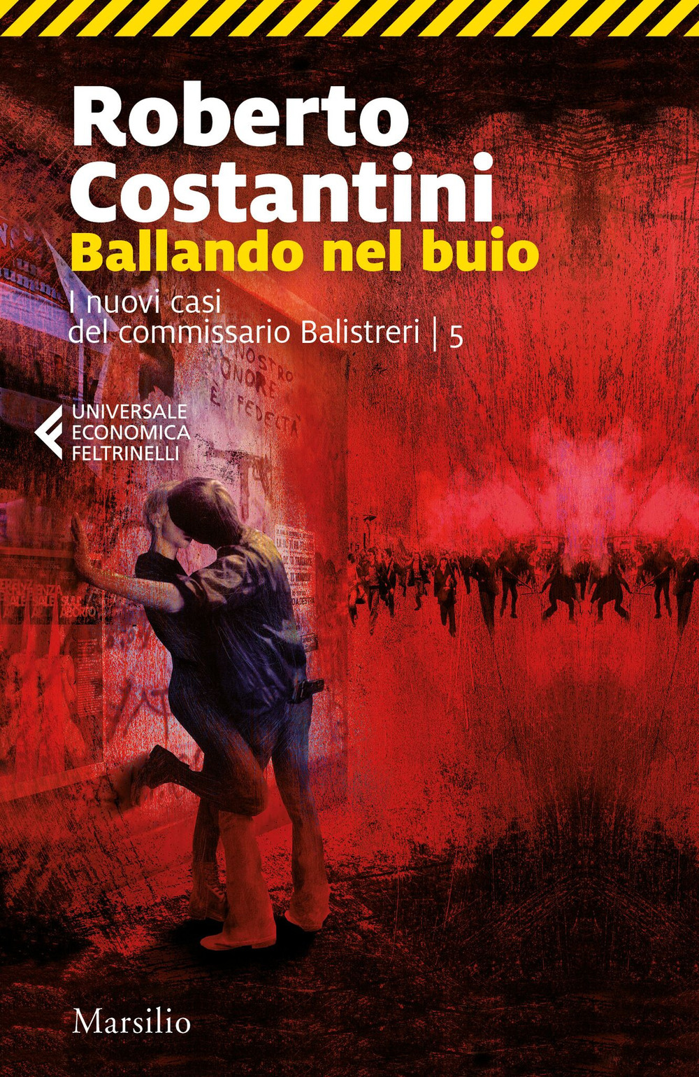 Libro Ballando nel buio. I nuovi casi del commissario Balistreri di Roberto Costantini - ean 9788831741088 - Marsilio