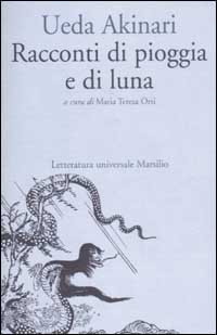 Libro Racconti di pioggia e di luna di Akinari Ueda - ean 9788831751094 - Marsilio